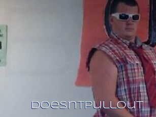Doesntpullout