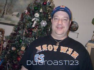 Dugroast123