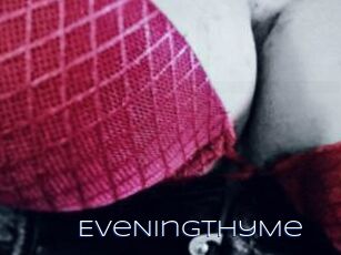 EveNingThyMe