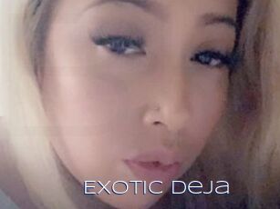 Exotic_Deja