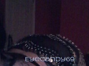 Eyecandy69