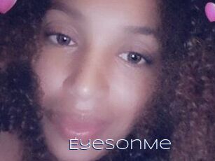 EyesOnMe