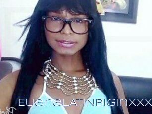 ElianaLATINBIGinxxx