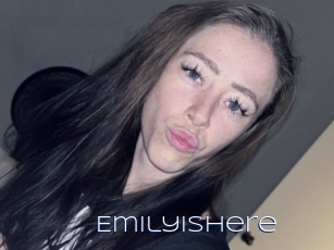 Emilyishere