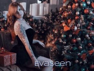 Evaseen