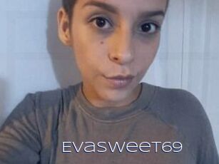 Evasweet69