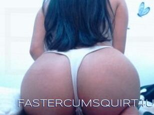 FASTERCUMSQUIRT_4U