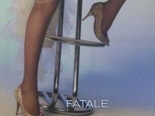 FATALE