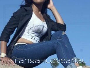 Fanyahloveanal