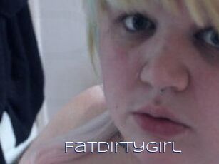 Fatdirtygirl