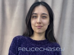 Felicechasey
