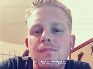 Freshest