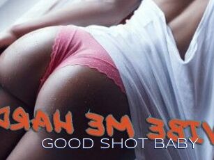 GOOD_SHOT_BABY