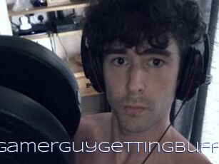 Gamerguygettingbuff