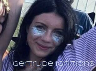 Gertrude_ignitions
