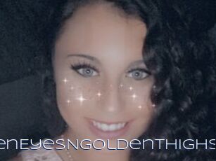 GreenEyesNGoldenThighs