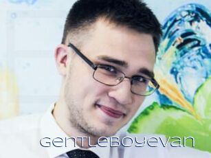 Gentleboyevan