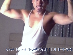 Getjackedandripped