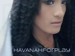 HAVANAHforPlay