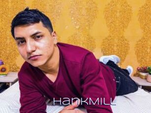 HankMill