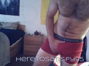 HereToSatisfy95