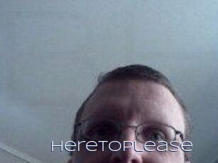 Heretoplease