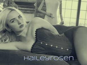 Haileyrosen