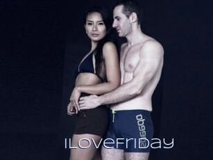 ILoveFriday