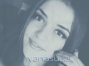 Ivana_Sugar