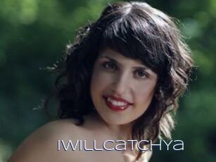 IwillCatchYa