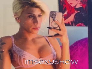 Imsexyshow