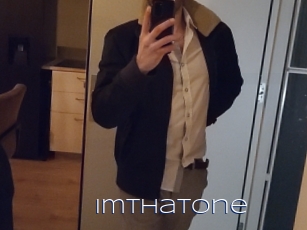 Imthatone
