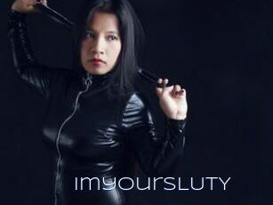 ImyourSLUTY