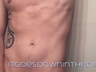 Itgoesdowninthedm