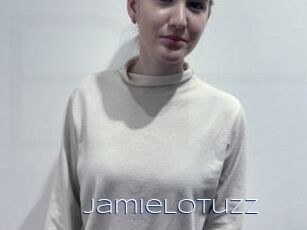 JamieLotuzz