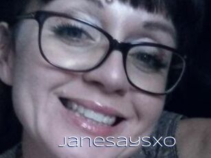 JaneSaysXO