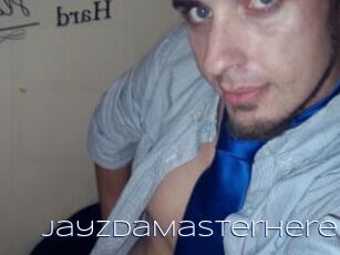 JayzDaMasterhere