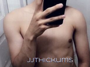 Jjthickums