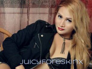 JuicyForeskinX