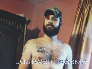 JustWaitNSeeMe