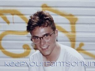KeepYourPantsOnKing