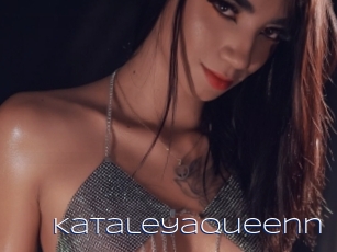 Kataleyaqueenn