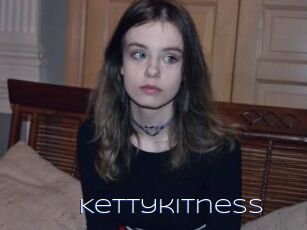 Kettykitness