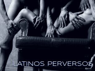 LATINOS_PERVERSOS