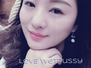 LOVE_WetPussy