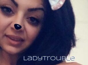 LadyTrouble