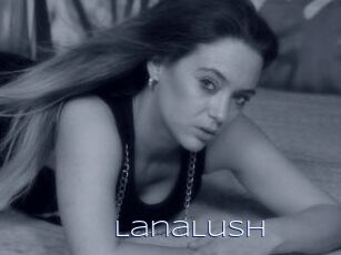 LanaLush
