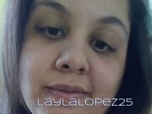 LaylaLopez25