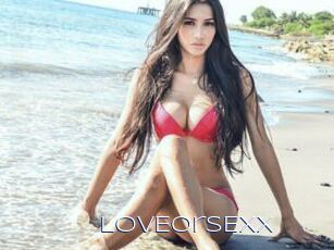 LoVEorSEXx