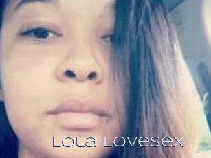Lola_Lovesex